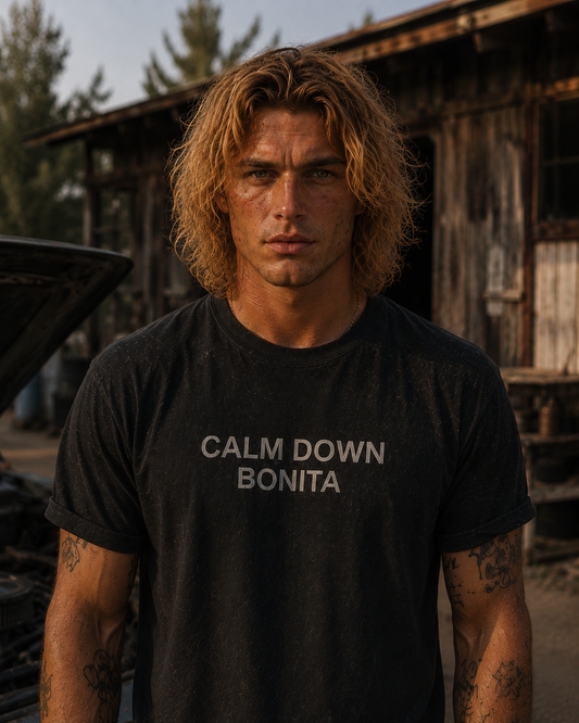 CALM DOWN BONITA — T-Shirt